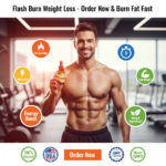 Flash Burn Weight Loss – Order Now & Burn Fat Fast
