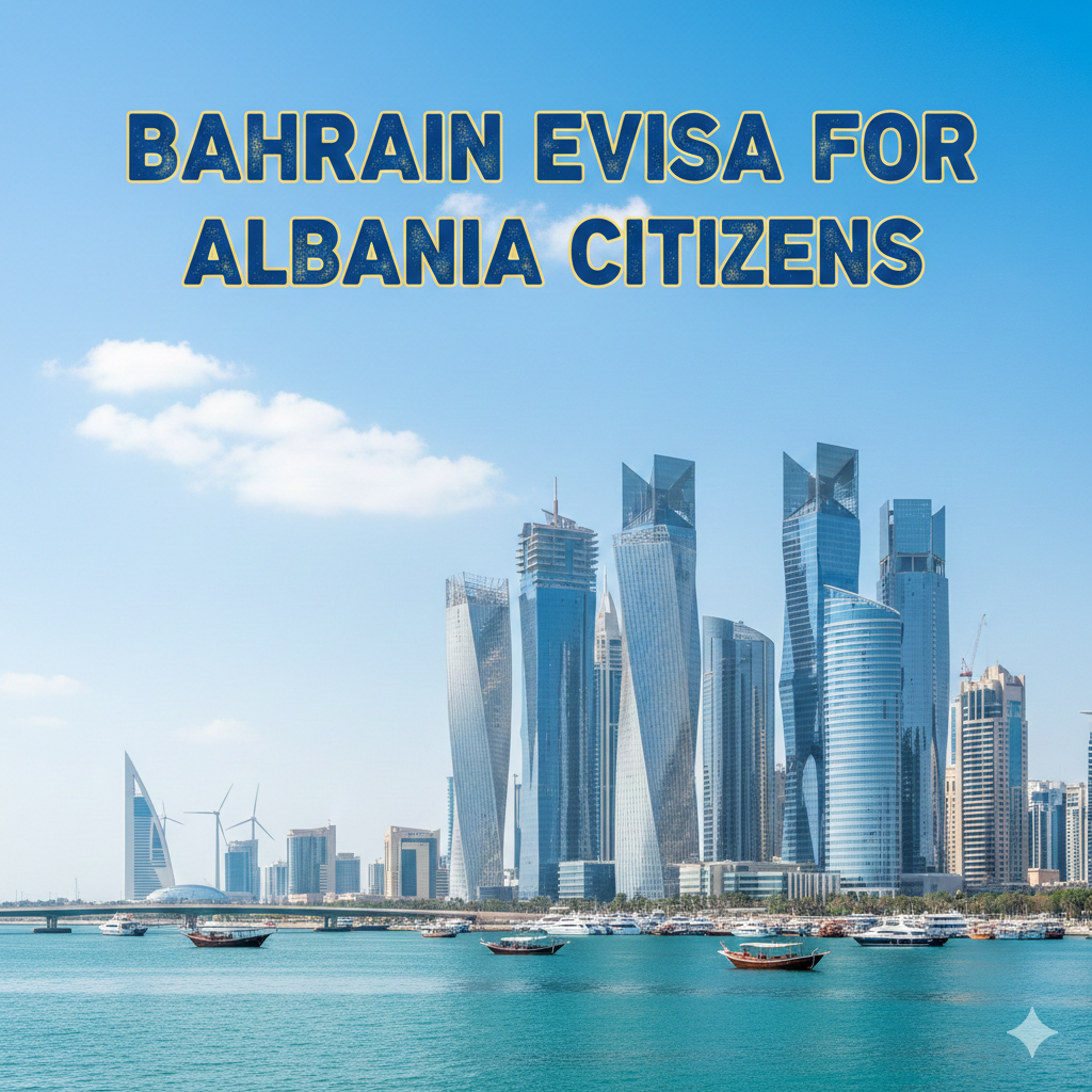 BAHRAIN EVISA FOR ALBANIA